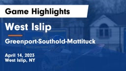 West Islip  vs Greenport-Southold-Mattituck  Game Highlights - April 14, 2023