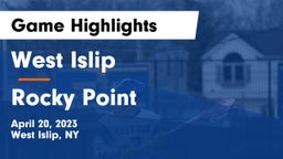 West Islip  vs Rocky Point  Game Highlights - April 20, 2023