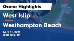 West Islip  vs Westhampton Beach  Game Highlights - April 11, 2024