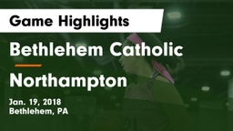 Bethlehem Catholic  vs Northampton  Game Highlights - Jan. 19, 2018