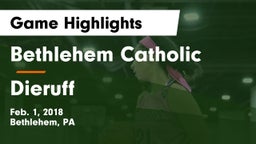 Bethlehem Catholic  vs Dieruff  Game Highlights - Feb. 1, 2018