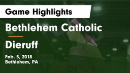 Bethlehem Catholic  vs Dieruff  Game Highlights - Feb. 5, 2018