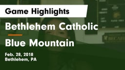 Bethlehem Catholic  vs Blue Mountain  Game Highlights - Feb. 28, 2018