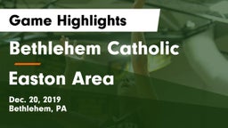 Bethlehem Catholic  vs Easton Area  Game Highlights - Dec. 20, 2019