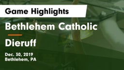 Bethlehem Catholic  vs Dieruff  Game Highlights - Dec. 30, 2019