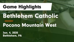 Bethlehem Catholic  vs Pocono Mountain West  Game Highlights - Jan. 4, 2020