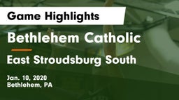 Bethlehem Catholic  vs East Stroudsburg  South Game Highlights - Jan. 10, 2020