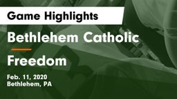Bethlehem Catholic  vs Freedom  Game Highlights - Feb. 11, 2020