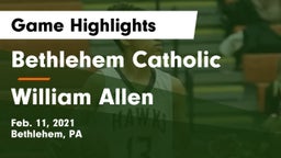 Bethlehem Catholic  vs William Allen  Game Highlights - Feb. 11, 2021