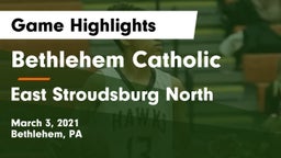 Bethlehem Catholic  vs East Stroudsburg North  Game Highlights - March 3, 2021