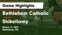 Bethlehem Catholic  vs Shikellamy  Game Highlights - March 17, 2021