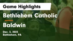Bethlehem Catholic  vs Baldwin  Game Highlights - Dec. 3, 2023
