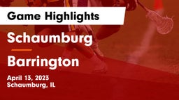 Schaumburg  vs Barrington  Game Highlights - April 13, 2023