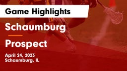 Schaumburg  vs Prospect  Game Highlights - April 24, 2023