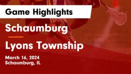 Schaumburg  vs Lyons Township  Game Highlights - March 16, 2024