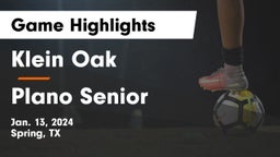 Klein Oak  vs Plano Senior  Game Highlights - Jan. 13, 2024