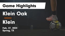 Klein Oak  vs Klein  Game Highlights - Feb. 27, 2024