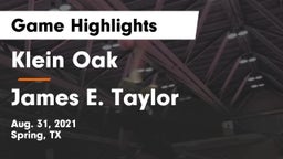 Klein Oak  vs James E. Taylor  Game Highlights - Aug. 31, 2021