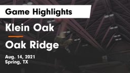 Klein Oak  vs Oak Ridge  Game Highlights - Aug. 14, 2021