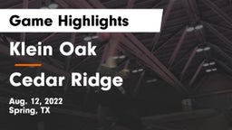 Klein Oak  vs Cedar Ridge Game Highlights - Aug. 12, 2022