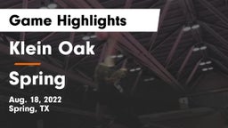 Klein Oak  vs Spring Game Highlights - Aug. 18, 2022