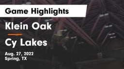 Klein Oak  vs Cy Lakes Game Highlights - Aug. 27, 2022