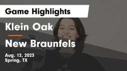 Klein Oak  vs New Braunfels Game Highlights - Aug. 12, 2023
