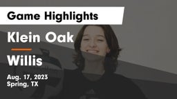 Klein Oak  vs Willis  Game Highlights - Aug. 17, 2023