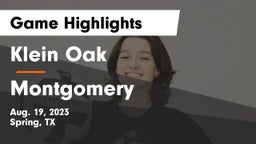 Klein Oak  vs Montgomery  Game Highlights - Aug. 19, 2023