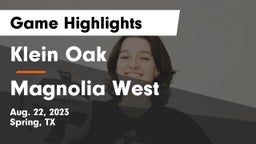 Klein Oak  vs Magnolia West Game Highlights - Aug. 22, 2023