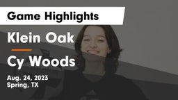 Klein Oak  vs Cy Woods Game Highlights - Aug. 24, 2023