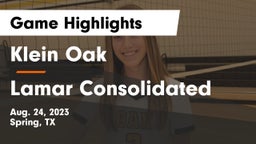 Klein Oak  vs Lamar Consolidated  Game Highlights - Aug. 24, 2023