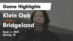 Klein Oak  vs Bridgeland Game Highlights - Sept. 6, 2023