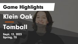 Klein Oak  vs Tomball  Game Highlights - Sept. 12, 2023