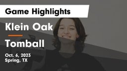 Klein Oak  vs Tomball  Game Highlights - Oct. 6, 2023