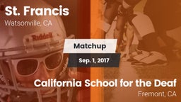 Matchup: St. Francis vs. California School for the Deaf 2017