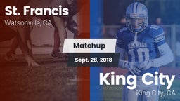 Matchup: St. Francis vs. King City  2018