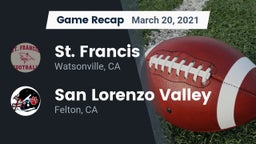 Recap: St. Francis  vs. San Lorenzo Valley  2021