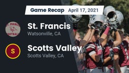Recap: St. Francis  vs. Scotts Valley  2021