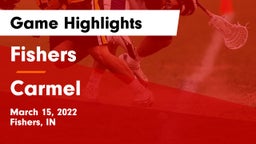 Fishers  vs Carmel  Game Highlights - March 15, 2022