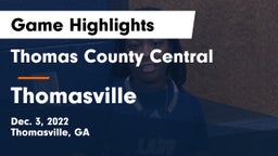 Thomas County Central  vs Thomasville  Game Highlights - Dec. 3, 2022