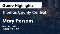 Thomas County Central  vs Mary Persons  Game Highlights - Nov. 21, 2023