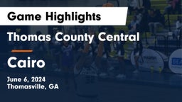 Thomas County Central  vs Cairo  Game Highlights - June 6, 2024