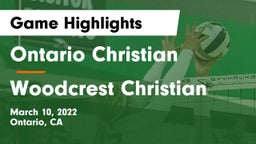 Ontario Christian  vs Woodcrest Christian  Game Highlights - March 10, 2022
