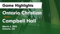 Ontario Christian  vs Campbell Hall  Game Highlights - March 6, 2024