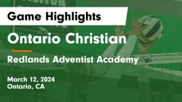 Ontario Christian  vs Redlands Adventist Academy Game Highlights - March 12, 2024