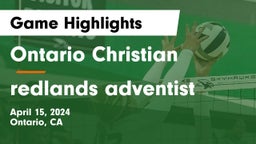 Ontario Christian  vs redlands adventist Game Highlights - April 15, 2024