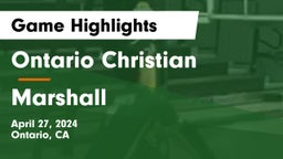 Ontario Christian  vs Marshall  Game Highlights - April 27, 2024