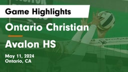 Ontario Christian  vs Avalon HS Game Highlights - May 11, 2024