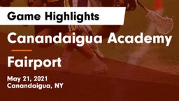 Canandaigua Academy  vs Fairport  Game Highlights - May 21, 2021
